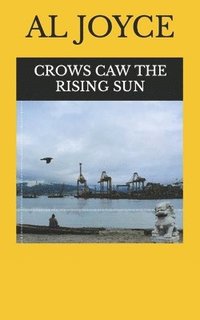 bokomslag Crows Caw The Rising Sun