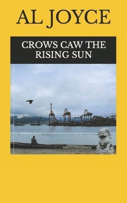 Crows Caw The Rising Sun 1