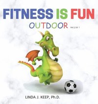 bokomslag Fitness Is Fun Outdoor