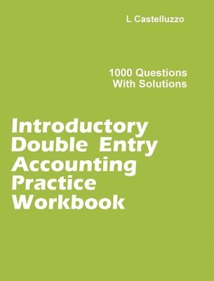 Introductory Double Entry Accounting Practice Workbook 1