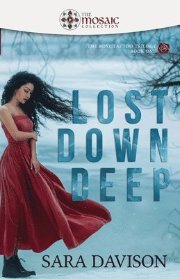 Lost Down Deep 1