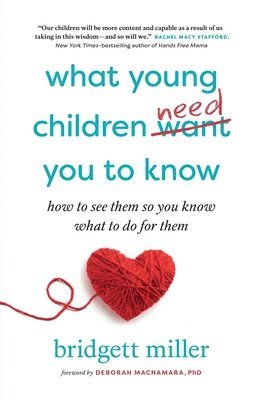 bokomslag What Young Children Need You to Know