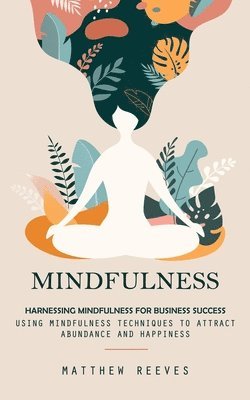 Matthew Reeves - Mindfulness, Häftad