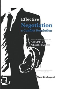 bokomslag Effective Negotiation and Conflict Resolution