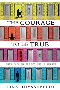 bokomslag Courage To Be True