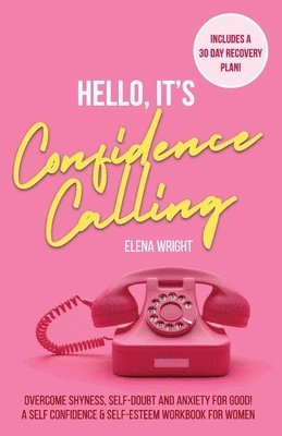 Elena Wright - Hello, It's Confidence Calling!, Häftad