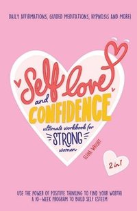 bokomslag Self-Love and Confidence Workbook for Strong Women