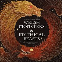 bokomslag Welsh Monsters & Mythical Beasts