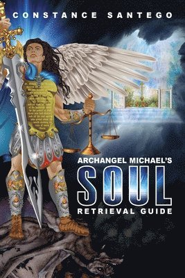 Archangel Michael's Soul Retrieval Guide 1