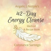 bokomslag Angelic Lifestyle's 42-Day Energy Cleanse