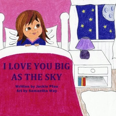 I Love You Big as the Sky 1