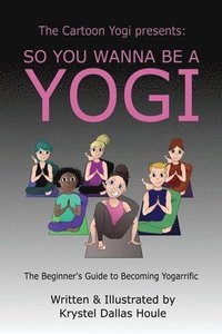 bokomslag So You Wanna Be a Yogi