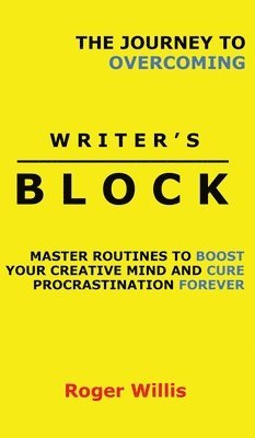 bokomslag Journey to Overcoming Writer's Block