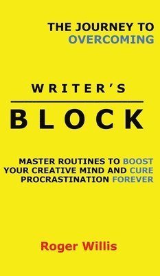 The Journey to Overcoming Writer's Block 1