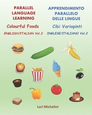 Colourful Foods / Cibi Variopinti 1