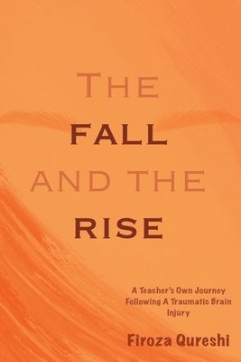 The Fall and The Rise 1