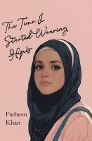 The Time I Started Wearing Hijab 1
