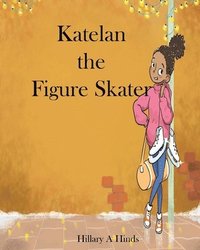 bokomslag Katelan the Figure Skater