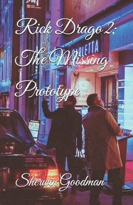 bokomslag Rick Drago 2; The Missing Prototype