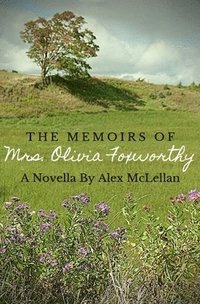 bokomslag The Memoirs Of Mrs. Olivia Foxworthy