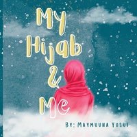 bokomslag My Hijab & Me