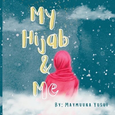 Yusuf - My Hijab & Me, Häftad