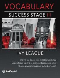 bokomslag Ivy League Vocabulary Success Stage III