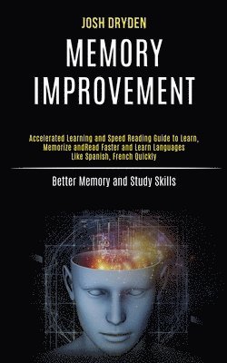 Josh Dryden - Memory Improvement, Häftad. Tillgänglighet: Lägg i varukorg