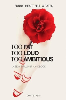 Too Fat Too Loud Too Ambitious 1