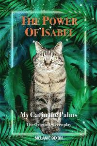 bokomslag Power of Isabel - My Cat in the Palms