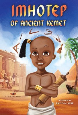 Imhotep of Ancient Kemet 1