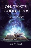 R a Clarke, R. a. Clarke, R.A. Clarke, R. A. Clarke - Oh, That's Good, Too!, Häftad