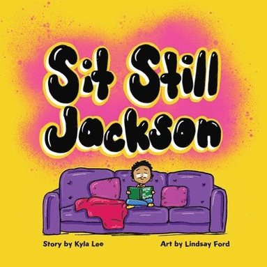 bokomslag Sit Still Jackson