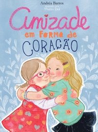 bokomslag Amizade em forma de coração