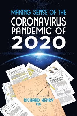 Richard Henry - Making Sense of The Coronavirus Pandemic of 2020, Häftad