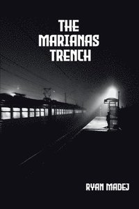 bokomslag The Marianas Trench