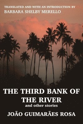 The Third Bank of the River and Other Stories 1