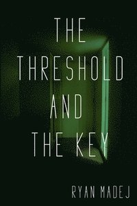 bokomslag The Threshold and the Key