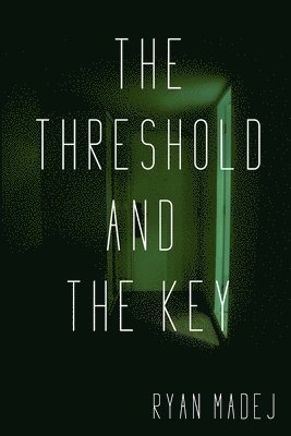 The Threshold and the Key 1