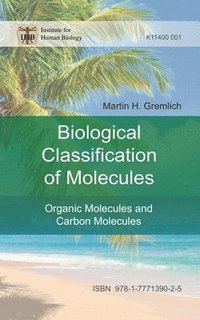 bokomslag The Biological Classification of Molecules