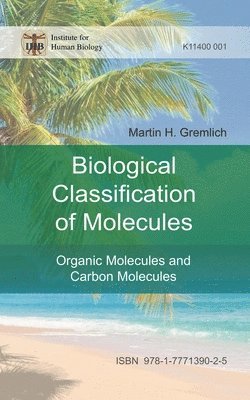 The Biological Classification of Molecules 1
