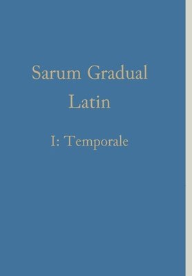 bokomslag Sarum Gradual Latin I