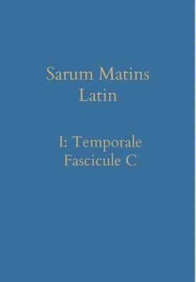 Sarum Matins Latin I 1