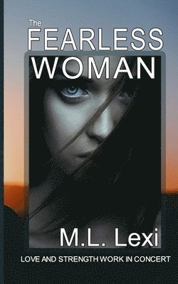 The Fearless Woman 1