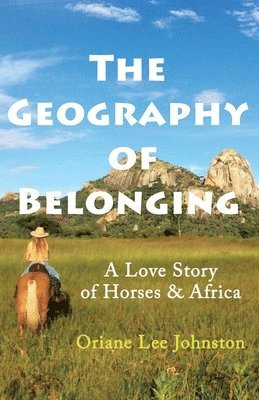 bokomslag The Geography of Belonging