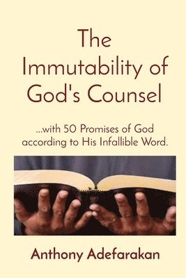 The Immutability of God's Counsel 1