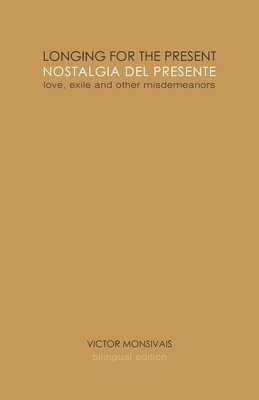 bokomslag Longing for the present / Nostalgia del presente