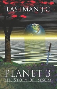 bokomslag Planet 3: The Story of Sesom