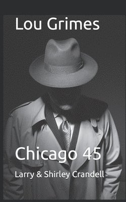 Lou Grimes: Chicago 45 1