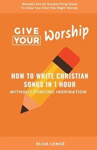 bokomslag Give Your Worship